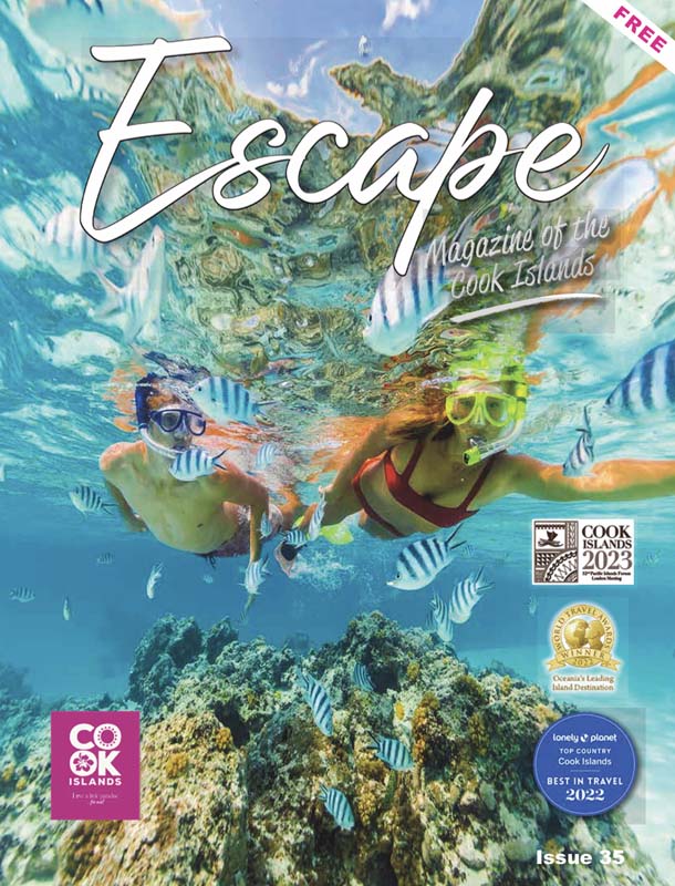 ESCAPE MAGAZINE OF THE COOK ISLANDS ISSUE 35